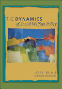 The Dynamics of Social Welfare Policy