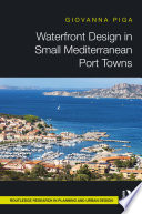 Waterfront Design in Small Mediterranean Port Towns Book