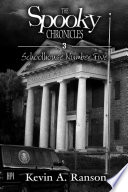 The Spooky Chronicles  Schoolhouse Number Five