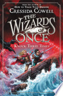 The Wizards of Once  Knock Three Times