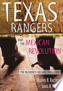 The Texas Rangers and the Mexican Revolution Book