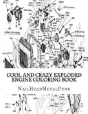 Cool and Crazy Exploded Engine Coloring Book