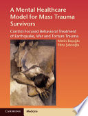 A Mental Healthcare Model for Mass Trauma Survivors Book