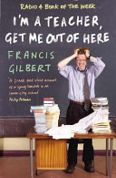 I m a Teacher  Get Me Out of Here  Book