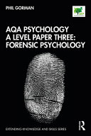 AQA Psychology a Level Paper Three: Forensic Psychology
