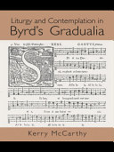 Liturgy and Contemplation in Byrd's Gradualia