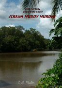 Clint Faraday book 37: Scream Muddy Murder