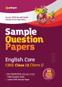 Arihant CBSE Term 1 English Core Sample Papers Questions for Class 12 MCQ Books for 2021 (As Per CBSE Sample Papers issued on 2 Sep 2021)