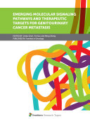 Emerging Molecular Signaling Pathways and Therapeutic Targets for Genitourinary Cancer Metastasis