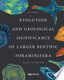 Evolution and Geological Significance of Larger Benthic Foraminifera  Second Edition Book