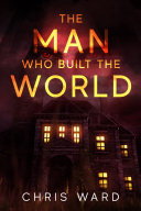 The Man Who Built the World Pdf/ePub eBook