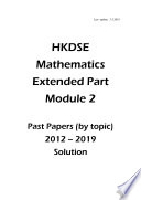 HKDSE Mathematics (M2) past paper by topic 2012-2019 (Solution)