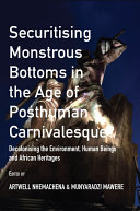 Securitising Monstrous Bottoms in the Age of Posthuman Carnivalesque?