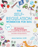 The Self-Regulation Workbook for Kids