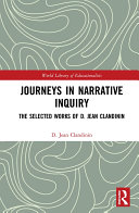 Journeys in Narrative Inquiry