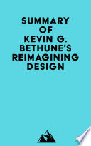 Summary of Kevin G. Bethune's Reimagining Design