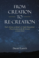 From Creation to Re-Creation [Pdf/ePub] eBook