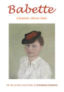 Babette: Elisabeth Ullman Wills