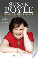 The Woman I Was Born to Be PDF Book By Susan Boyle