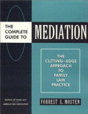 The Complete Guide to Mediation