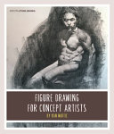 Figure Drawing for Concept Artists Book