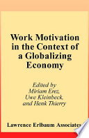 Work Motivation in the Context of A Globalizing Economy Book