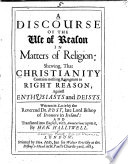 A Discourse of the Use of Reason in Matters of Religion