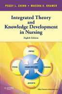 Integrated Theory & Knowledge Development in Nursing - E-Book