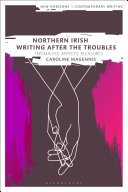 Northern Irish Writing After the Troubles [Pdf/ePub] eBook