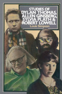 Studies of Dylan Thomas, Allen Ginsberg, Sylvia Plath and Robert Lowell