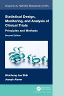 Statistical Design Monitoring And Analysis Of Clinical Trials