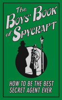 The Boys' Book of Spycraft