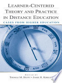 Learner Centered Theory and Practice in Distance Education