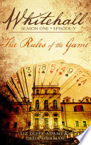 The Rules of the Game (Whitehall Season 1 Episode 5)