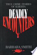 Deadly Encounters Book