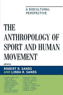 The Anthropology of Sport and Human Movement