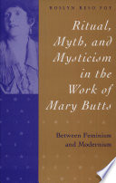 Ritual  Myth   Mysticism the Work of Mary Butts Between Feminism   Modernism  c 