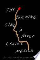 The Burning Girl  A Novel Book