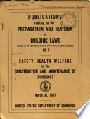 Publications Relating to the Preparation and Revision of Building Laws  CD 1   Safety  Health  Welfare  in the Construction and Maintenanace of Buildings