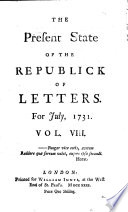 The Present State of the Republick of Letters. ...