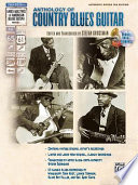 Anthology of Country Blues Guitar Book