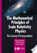The Mathematical Principles of Scale Relativity Physics Book