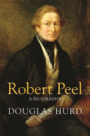 Robert Peel: a biography