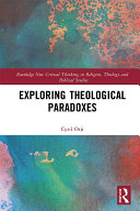Exploring Theological Paradoxes