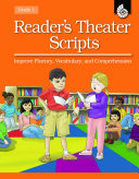 Reader's Theater Scripts: Improve Fluency, Vocabulary, and Comprehension Grade 1 (Book with Transparencies)