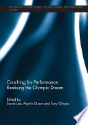 Coaching for Performance  Realising the Olympic Dream Book