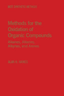 Methods for Oxidation of Organic Compounds V1: Alcohols, Alcohol Derivatives, Alky Halides, Nitroalkanes, Alkyl Azides, Carbonyl Compounds Hydroxyarenes and Aminoarenes