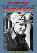 The Dyess Story - The Eye-Witness Account Of The DEATH MARCH FROM BATAAN [Illustrated Edition] by Lt.-Colonel William Dyess PDF