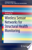 Wireless Sensor Networks for Structural Health Monitoring Book