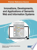 Innovations Developments And Applications Of Semantic Web And Information Systems